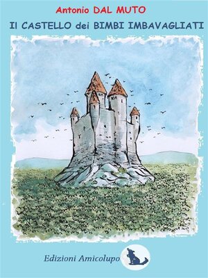 cover image of Il Castello dei Bimbi Imbavagliati